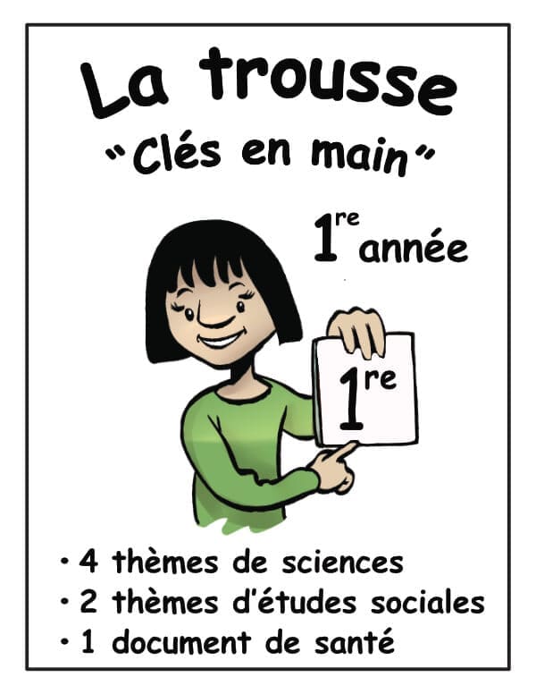 La trousse "Clés en main" (1re) - 20$ de rabais !