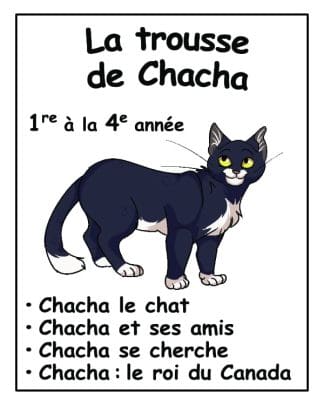 La trousse de Chacha (1re à la 3e) - 14 $ de rabais !