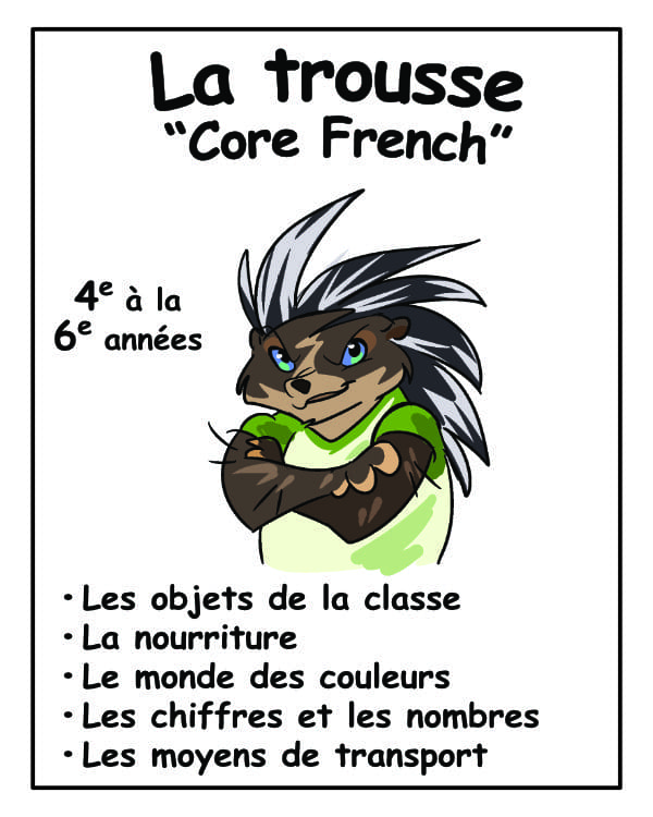 La trousse "Core French" (4e/5e/6e années) - 20$ de rabais ! NOUVEAUTÉ !