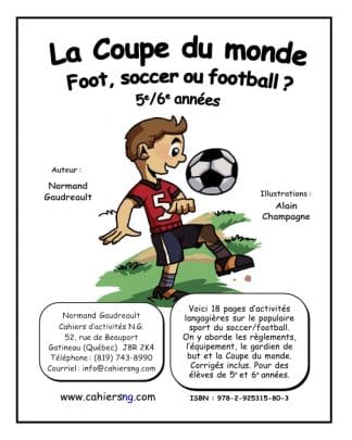 La Coupe du monde (5e/6e années) - Foot, soccer ou football ?  NOUVEAUTÉ !
